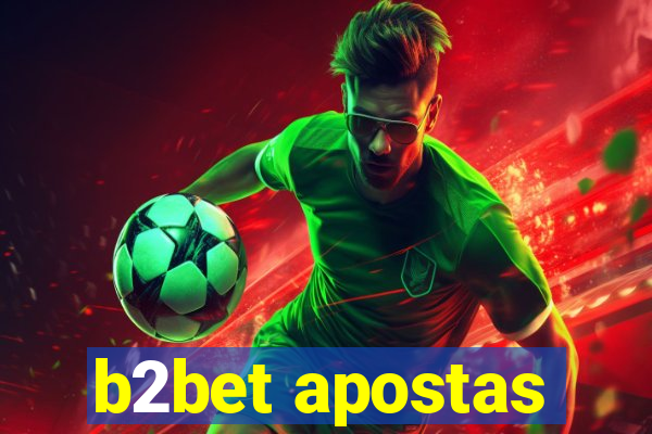 b2bet apostas